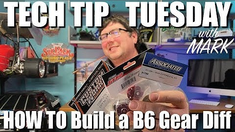 Tech Tip Tuesday with Mark - How to assemble the Team Associated B6 Gear Diff Assembly