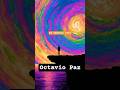 El cántaro roto: Octavio Paz #octaviopaz     #poesía #poesia #frasesinspiradoras #filosofía