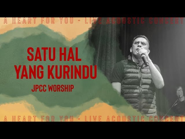 Satu Hal Yang Kurindu (Live) - JPCC Worship class=