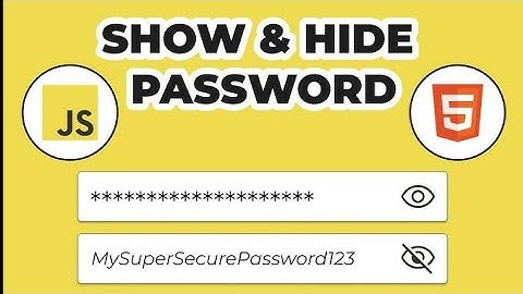 Password Hide and Show Using JavaScript | With Program Explained