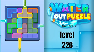 Water out puzzle level 226 Walkthrough Solution 