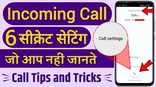 6 Incoming Call Settings, 6 Phone Call Setting, 6 Incoming Call Setting, 6 Mobile Call Setting, Call screenshot 5