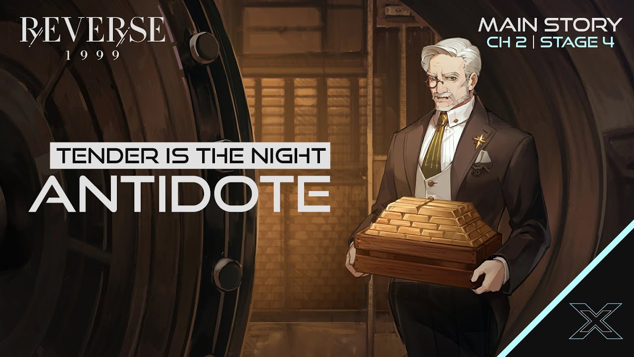 Reverse: 1999 : Main Story [Chapter 2: Tender is the Night] - Stage 4 "Antidote" Walkthrough