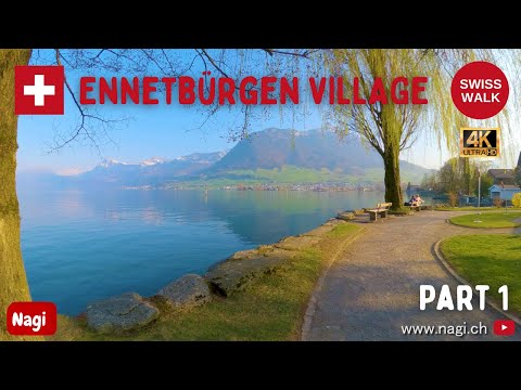 🇨🇭 SWITZERLAND 4K TOUR | Ennetbürgen Beautiful Village in Switzerland | Swiss Travel | #nagiCH