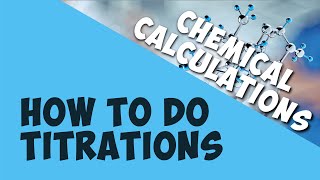 How To Do Titrations | Chemical Calculations | Chemistry | AddyESchool