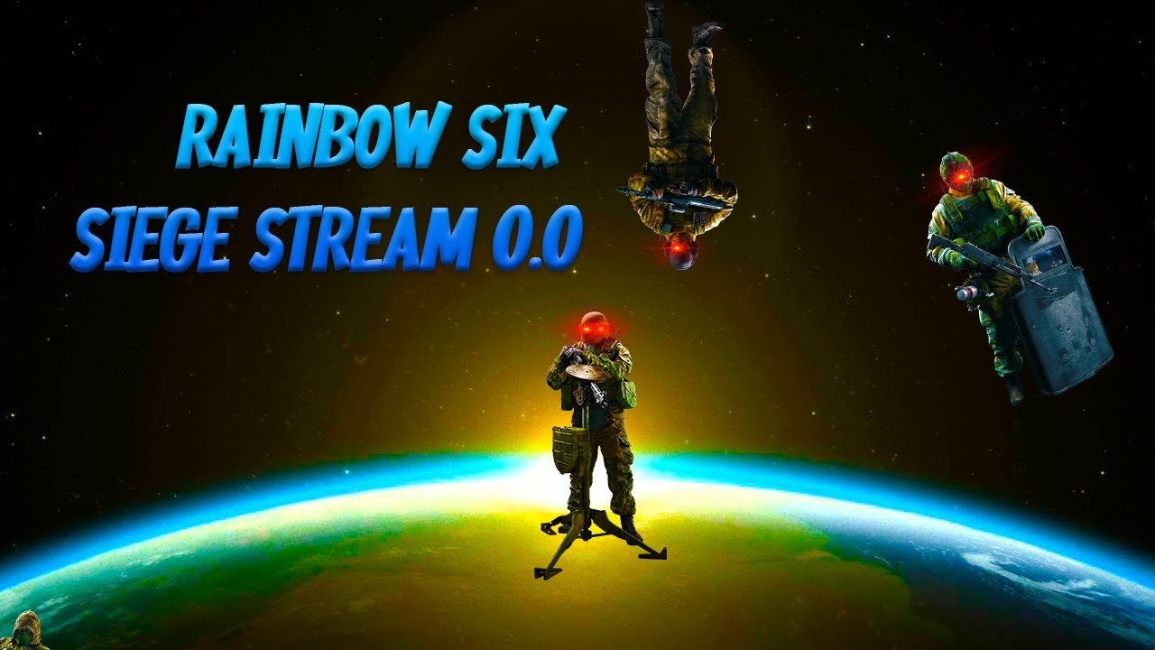 Rainbow 6 Siege Full Stream 0.0 #1 - YouTube
