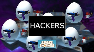Hackers In Shell Shockers...