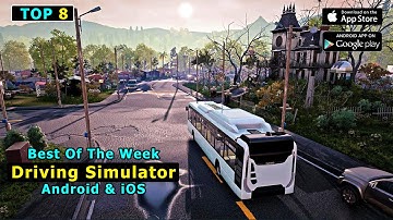 Top 8 Realistic Driving Simulator Games For Android iOS 2023 | Best Of The Week