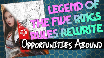 Remaking Opportunities - The L5R Rewrite Part 2