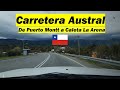 MANEJANDO POR CARRETERA AUSTRAL - De Puerto Montt a Caleta La Arena