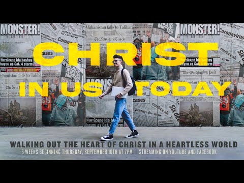 Christ In Us Today - Week 1 | Intro