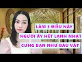 Làm 5 điều này người ấy hết ngay lạnh nhạt cưng bạn như bảo bối