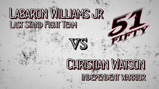 51Fifty Fn9 Labaron Williams Jr Vs Christian Watson