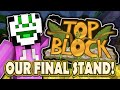 OUR FINAL STAND! - Top Block Episode 3 (Minecraft Game Show)