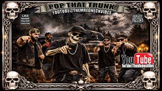 POP THAT TRUNK 💀🔊 | DIRTY SOUTH ANTHEM ⚠️ EXPLICIT LYRICS