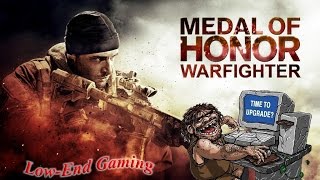 Medal of Honor Warfighter на слабом ноутбуке Medal of Honor Warfighter на слабом ноутбуке
