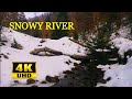 4K Snowy Creek - Stream/ Water Sounds - Mountain Snow - Relaxing Winter Nature Video - Ultra HD