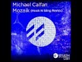 Michael Calfan - Mozaik (Hook N Sling Remix)