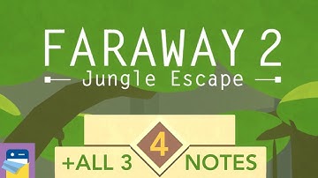 Faraway 2 Jungle Escape: Level 4 Walkthrough Guide With All 3 Notes/Letters (by Snapbreak Games)