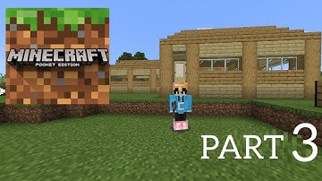 Minecraft: Pocket Edition - Gameplay Part 3 - The House
