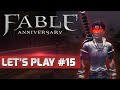 JE N’ARRIVE PAS À ME VENGER DE CE MARCHAND ! | Fable Anniversary - Let's Play FR #15