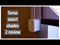 Soma SMart shades 2 review - HomeKit enabled smart blind controller with improved speed!