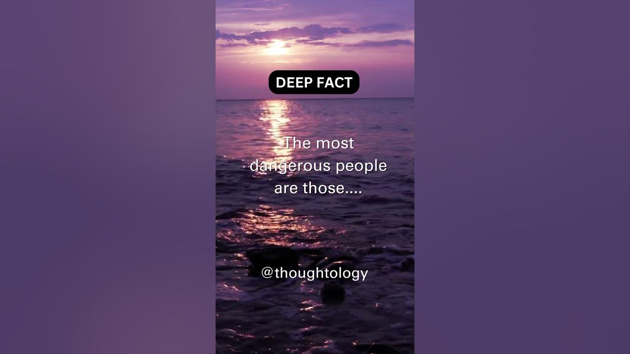 The Most Dangerous People Are Those psychologyfacts shorts the-most-dangerous-people-are-those-psychologyfacts-shorts