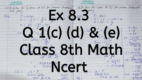 Ex 8.3, Q 1 (c), Q 1 (d), Q 1 (e), Chapter 8, Comparing Quantities, Class 8 Math