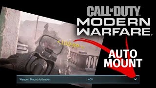 BETTER AIM STABILITY & WEAPON CONTROL - AUTO-MOUNT YOUR WEAPON (Call of Duty Modern Warfare)