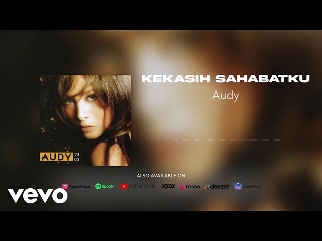 Audy - Kekasih Sahabatku (Official Audio) class=