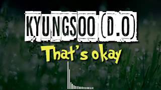 That's okay d.o (lirik dan terjemahan)(d.o - that's okay)