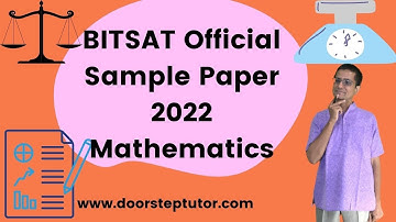 Ready for BITSAT? 5 Official 2022 BITSAT Mathematics Questions | JEE | BITSAT