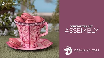 SVG File - Vintage Tea Cup - Assembly Tutorial (For Cricut, Silhouette, and ScanNCut)