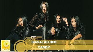 Miniatura de vídeo de "Candy- Biasalah Beb (Official Audio)"