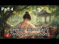 PART 4 | Seeking Immortality Through Formations