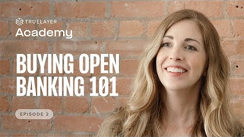 Making open banking work for your customers