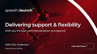 Speed to Launch™: accelerating your drug product through development, commercialization & beyond