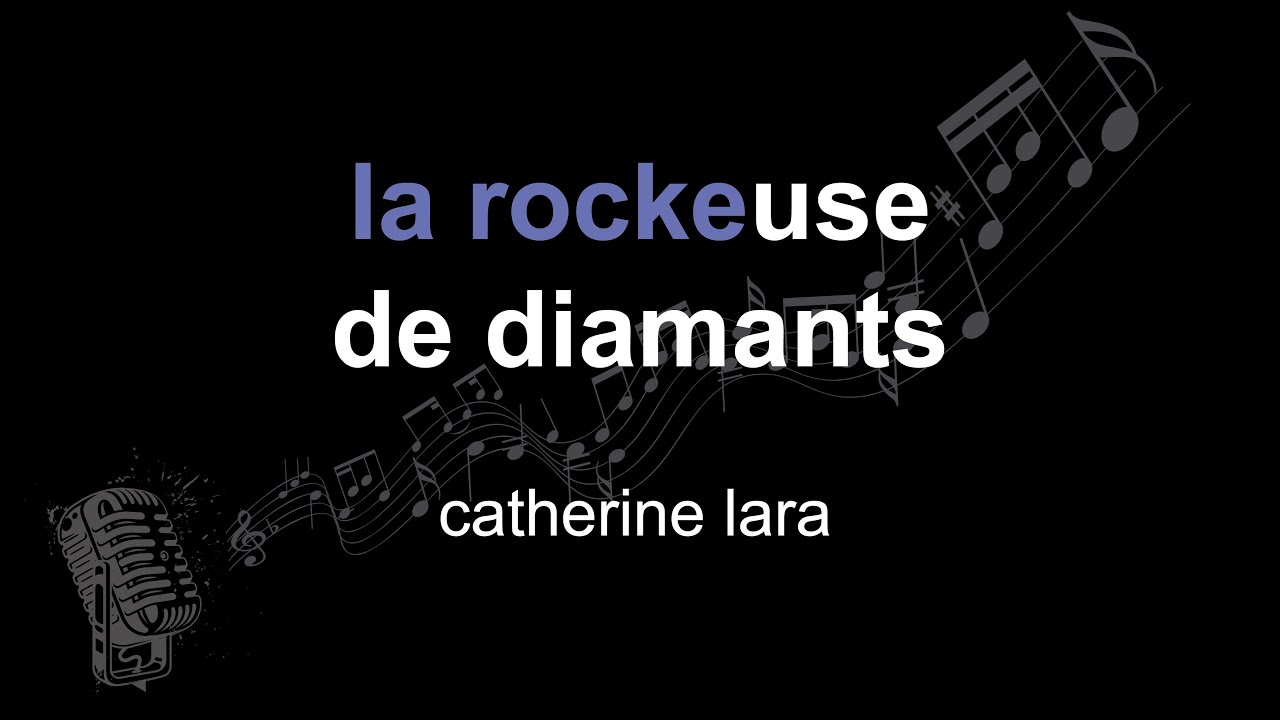 catherine lara | la rockeuse de diamants | lyrics | paroles | letra |