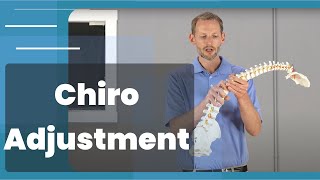 What Is A Chiropractic Adjustment? From Chiropractor