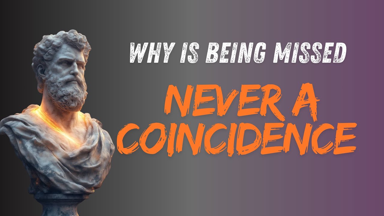 Why Is Being Missed Never a Coincidence | Stoa