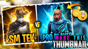 HOW TO MAKE GAMING THUMBNAIL ON ANDROID💥 II 1 VS  1 CUSTOM THUMBNAIL🔥 II FREE FIRE🛡SM Tek