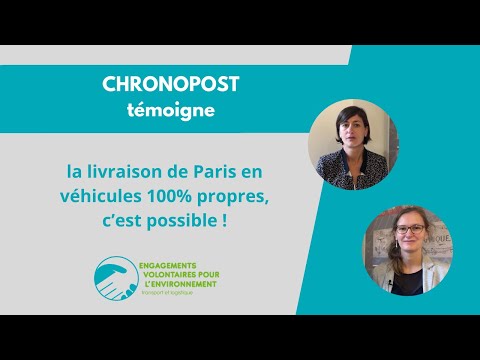 Chronopost témoigne : la livraison de Paris en véhicules 100% propres, c’est possible !