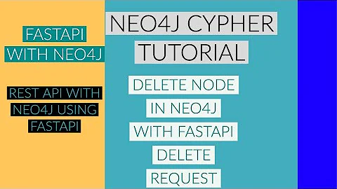 NEO4J TUTORIAL|Neo4j Python|Delete Node In Neo4j Graph Database Using Fastapi From Python|PART:108