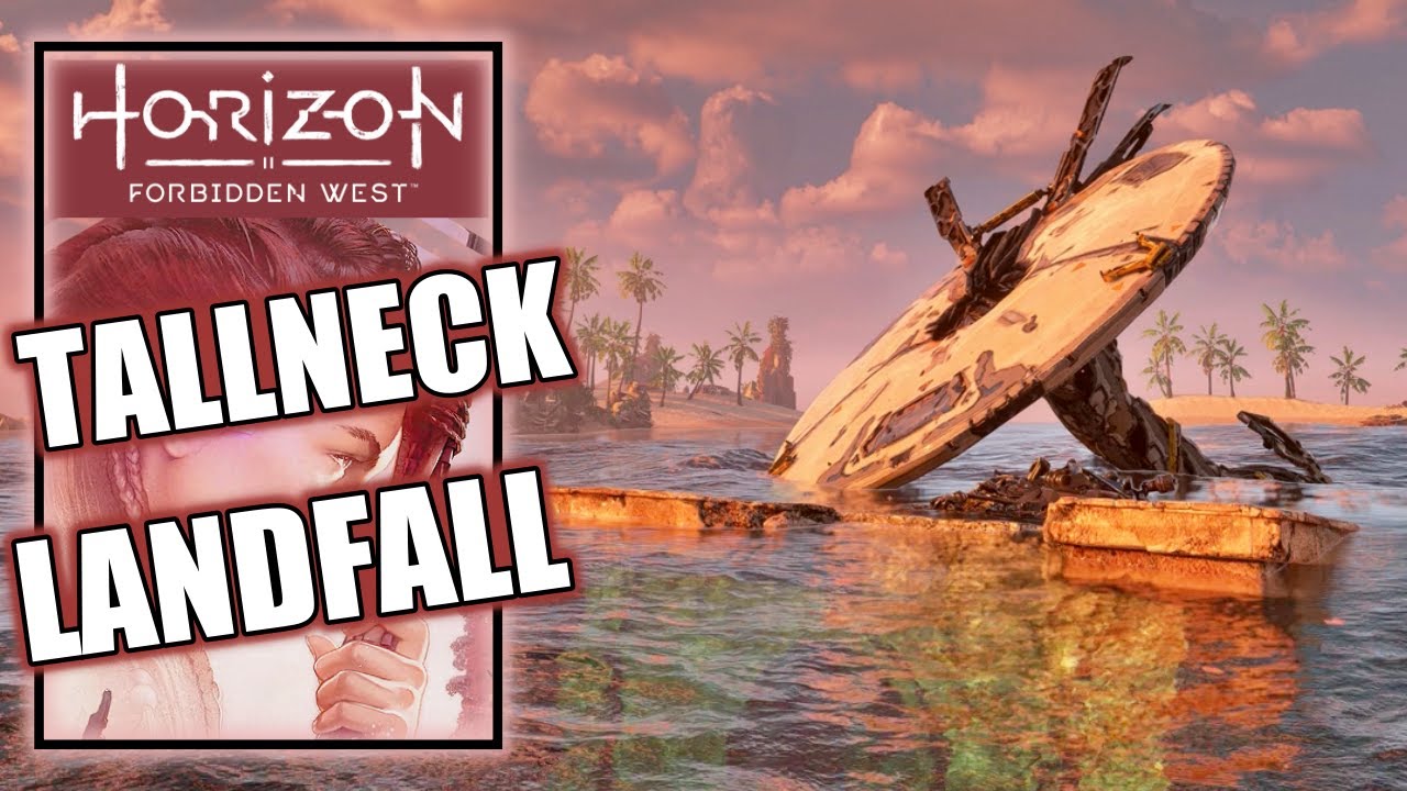 Horizon Forbidden West - Tallneck: Landfall