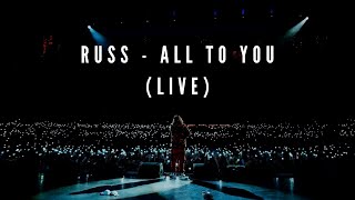 Russ - All To You: Live in New York (The Journey Is Everything Tour 2022)
