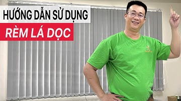 Hướng Dẫn Sử Dụng Rèm Lá Dọc -  Cách Hoạt Động Của Rèm Sáo Lá Dọc Chống Nắng Cho Cửa Sổ