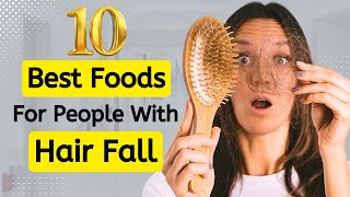 Top 10 Superfoods for Women Battling High Hair Fall | Hair Fall During Pregnancy | Hair Fall Foods