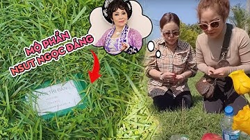 Lê Giang, Thúy Nga thăm mộ NSƯT Ngọc Đáng: Đứng hát vọng cổ, gợi nhớ lại kỷ niệm khó quên