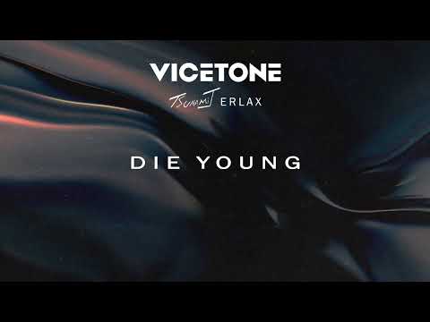 Vicetone - Tsunami J. - ERLAX - 'Die Young' (Club Mix)