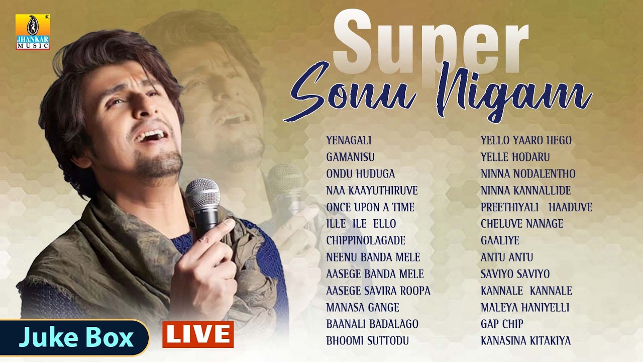 🅛🅘🅥🅔 | Super Sonu Nigam | Sonu Nigam Super Hit Kannada Songs Jukebox | Jhankar Music